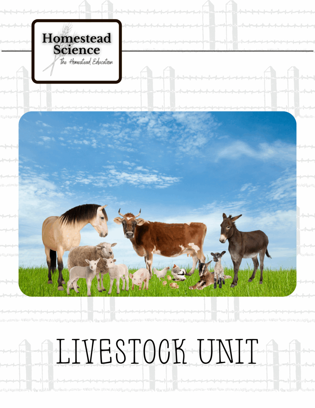 Homestead Science Livestock Unit