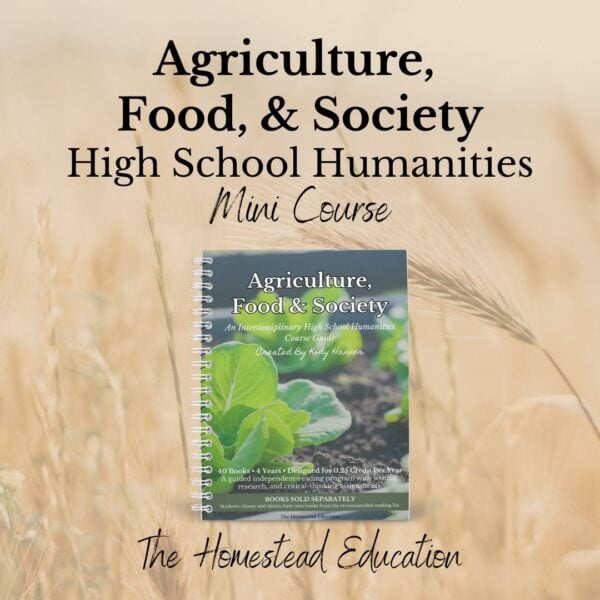 agriculture, food, & society high school humanities course guide